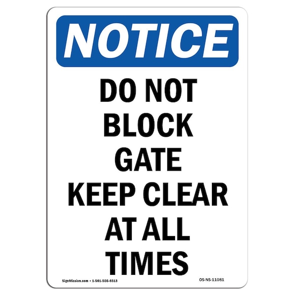 Safety Sign, OSHA Notice, 5" Height, Do Not Block Gate Keep Clear At Sign, Portrait, 10PK